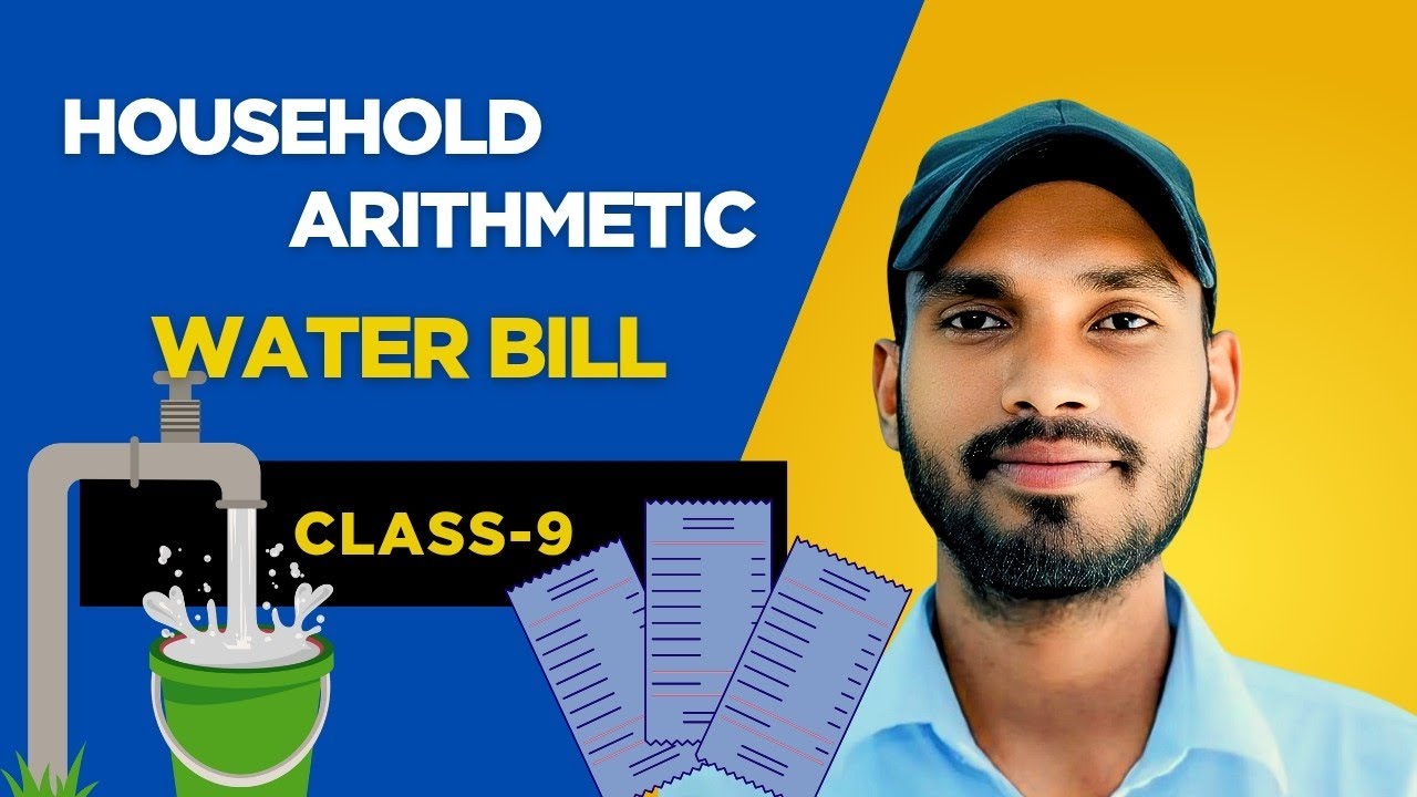 HOUSEHOLD ARITHMETIC WATER BILL PART-1 Class-9 