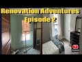 RENOVATION ADVENTURES EPISODE 2