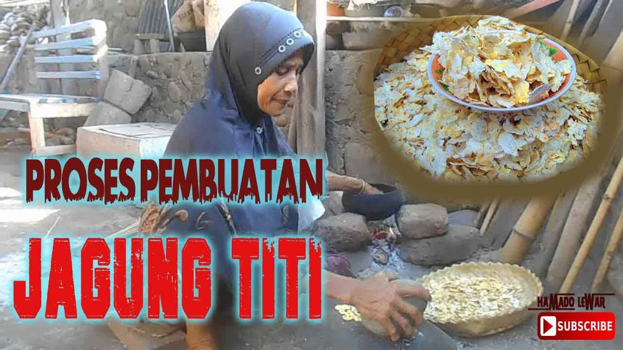 PROSES PEMBUATAN JAGUNG TITI | Makanan Khas Flores NTT 
