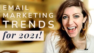 My Top Email Marketing Trends For 2021 (+ What I learned about email marketing in 2020)