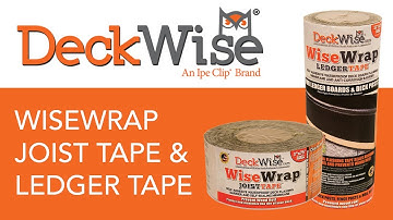 DeckWise WiseWrap Joist Tape & Ledger Tape