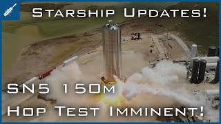 SpaceX Starship Updates! SN5 150m Hop Imminent, SN5 Static Fire \& Crew Dragon Return! TheSpaceXShow