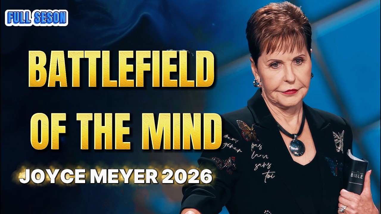 JOYCE MEYER 2026 |  BATTLEFIELD OF THE MIND – FULL SERMON