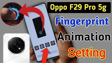 Oppo F29 Pro 5g Fingerprint animation kaise lagaye / fingerprint animation setting in Oppo F29 Pro