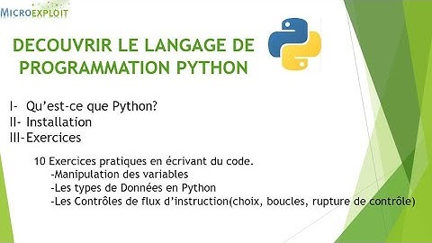 Partie 1/4 - Découvrir le langage de programmation Python - Présentation du tutoriel et exercices 1