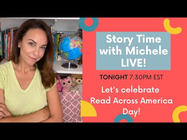 📚🥰Story Time with Michele LIVE! March 2, 2021 7:30pm EST