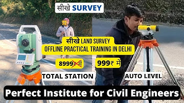 India Ka Best Land Surveying Training Institute | Learn Total Station In Practical Clsses in Delhi