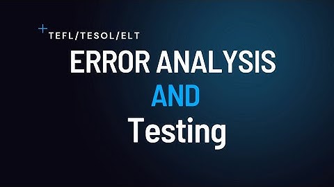 Error Analysis and Testing in Urdu Hindi TEFL/TESOL/ELT