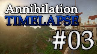 Minecraft Annihilation Timelapse - #03 - Rush with Succubus on Andorra
