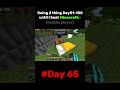 Day 65/100 of my challenge in MCPE 😰☠️ #minecraft #shorts #challenge