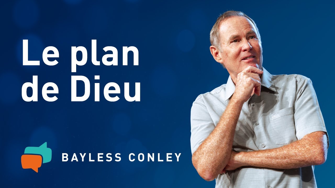 Dieu a un plan  – Bayless Conley