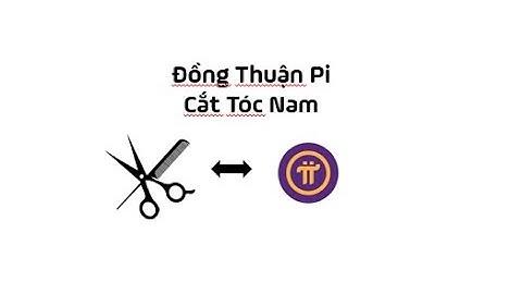 Pi Network - Đồng  Thuận Pi - Cắt Tóc
