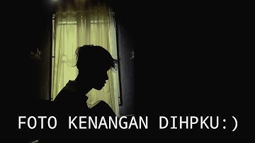 FOTO KENANGAN DIHP KU - RANGGA (ACOUSTIC COVER AGUSRIANSYAH) tak sengaja ku lihat hpku