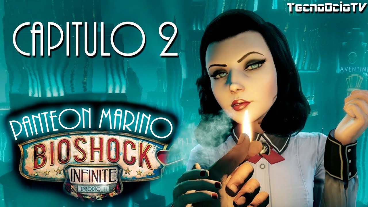 Bioshock Infinite Dlc Panteon Marino Capitulo 2 Youtube 