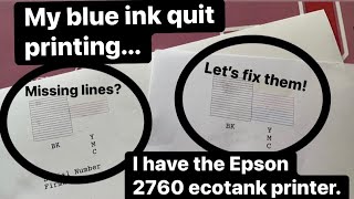 how to fix an epson ecotank printer - colors not printing - my blue is printing pink