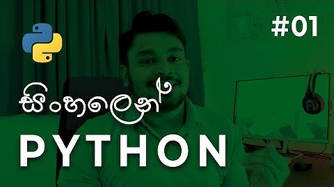 Python #01 - What is Python and Why ? - Sinhala