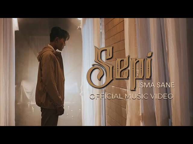 Isma Sane - Sepi (Official Music Video) class=