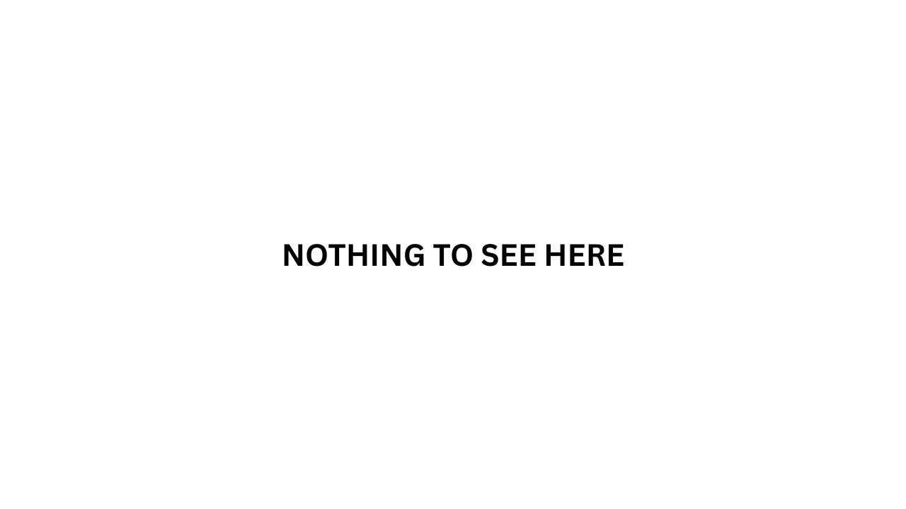 nothing to see here - YouTube