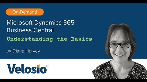 Microsoft Dynamics 365 Business Central: Understanding the Basics