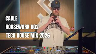 CABLE – HOUSEWORK 002 | Tech House & Latin Tech House Mix 2026 | Jackin' House DJ Set