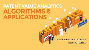 Patent Value Analytics: Algorithms and Applications