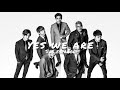 三代目 J SOUL BROTHERS from EXILE TRIBE - Yes We Are (Sub español)