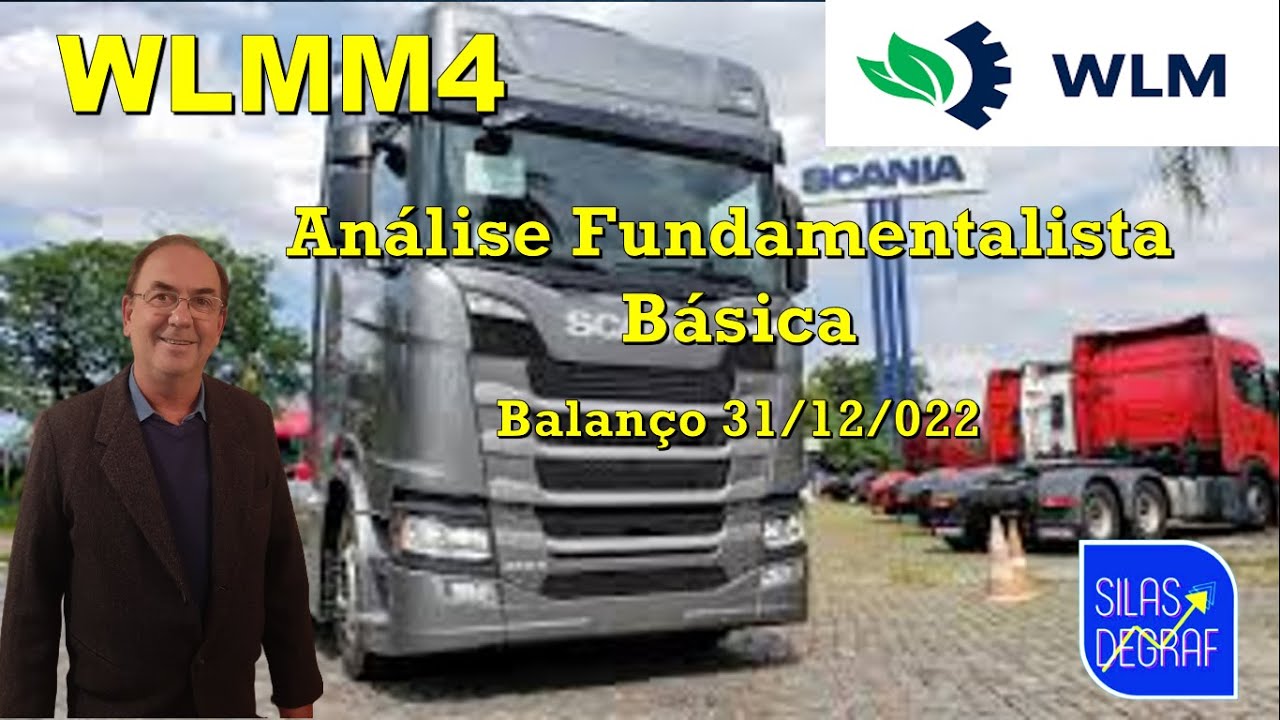 WLMM4 - WLM PARTICIPAÇÕES COM. MAQS. E VEÍC. S/A, ANÁLISE FUNDAMENTALISTA BÁSICA. PROF. SILAS DEGRAF
