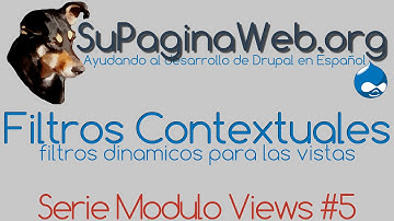 Drupal Views #5 - Filtros Contextuales