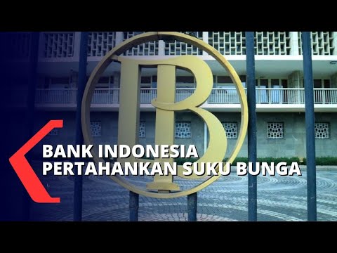 Bank Indonesia Pertahankan Suku Bunga Acuan di Level 4 Persen