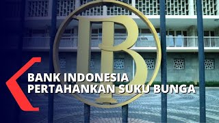 Bank Indonesia Pertahankan Suku Bunga Acuan di Level 4 Persen