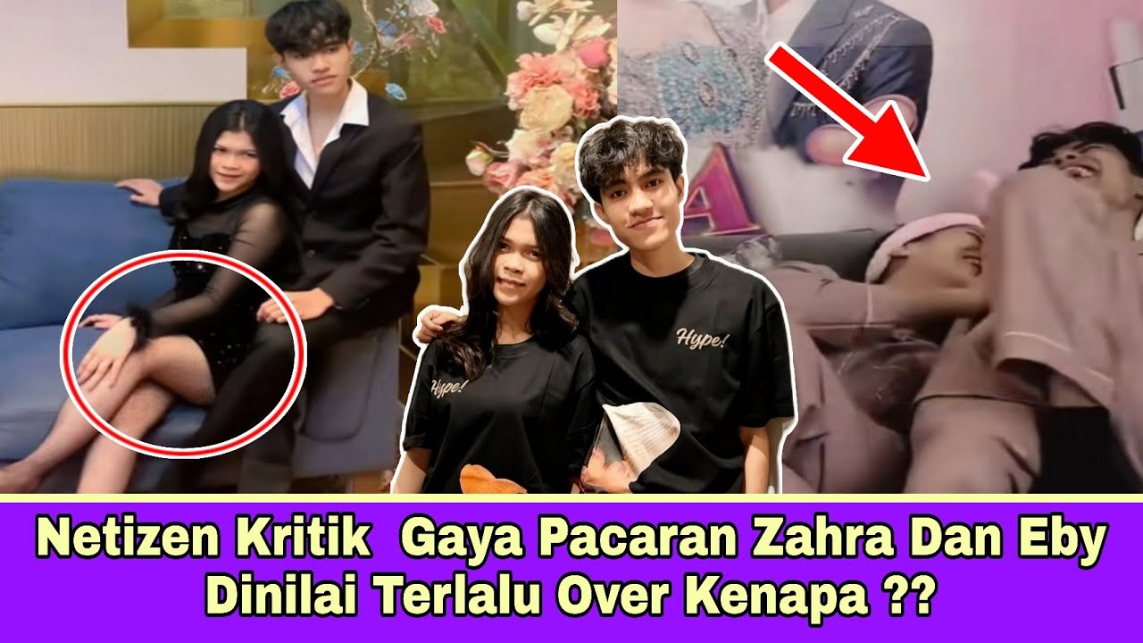 Netizen Kritik Gaya Pacaran Zahra Dan Eby, Terlalu Over Kenapa ??