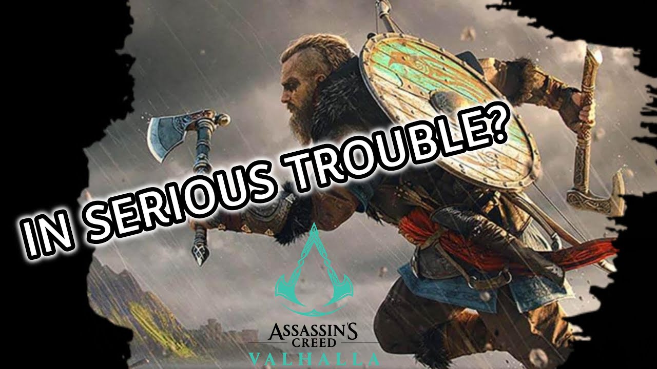Is Assassin's Creed Valhalla In SERIOUS TROUBLE? YouTube