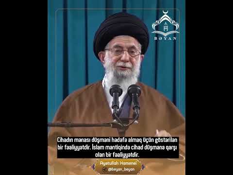 Ayətullah Xamenei-Cihad nədir ?