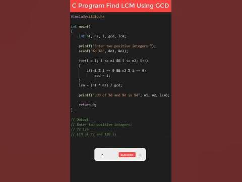 C Program Find LCM Using GCD | Lowest Common Multiple Using Greatest ...