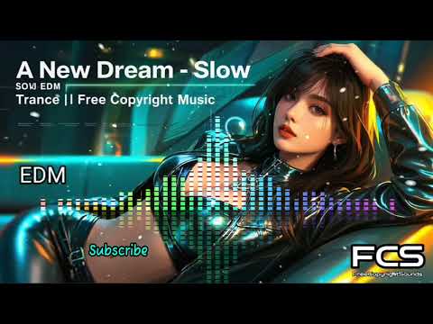 A New Dream - Slow EDM Trance cinematic trailer || FCS Free Copyright Music