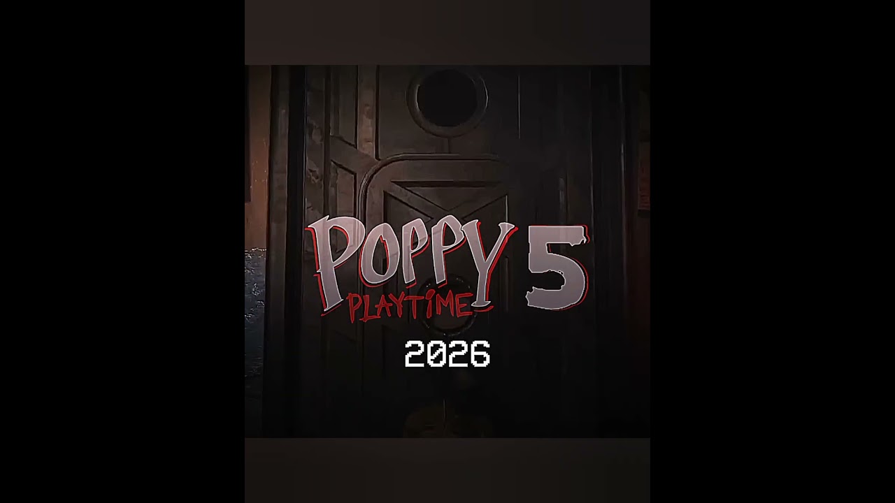 poppy playtime chapter 5 in 2026?☠️or even this year?🤯