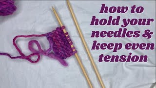 how to knit: how to hold your needles | beginner knitting tutorial