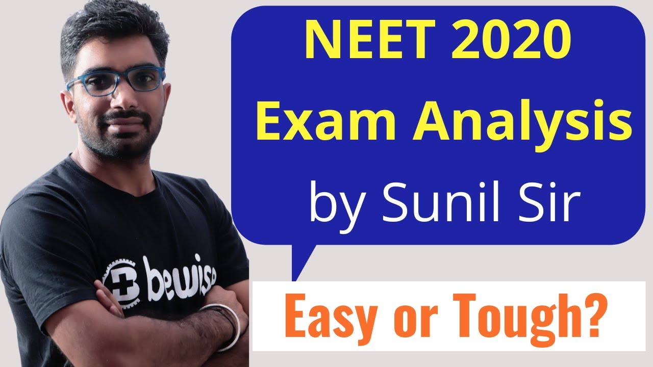 NEET 2020 Paper Analysis & Review Easy or Tough? Sunil Sir YouTube