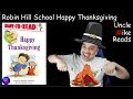 Robin Hill School Happy Thanksgiving read aloud