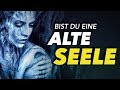 Alte Seelen - Gibt es sie? (inkl. 1 Minute Selbsttest)