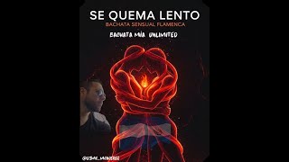 SE QUEMA LENTO | SENSUAL BACHATA FLAMENCA @Djmc_mcaceres Bachata Mia Unlimited Sensual Fusion Style