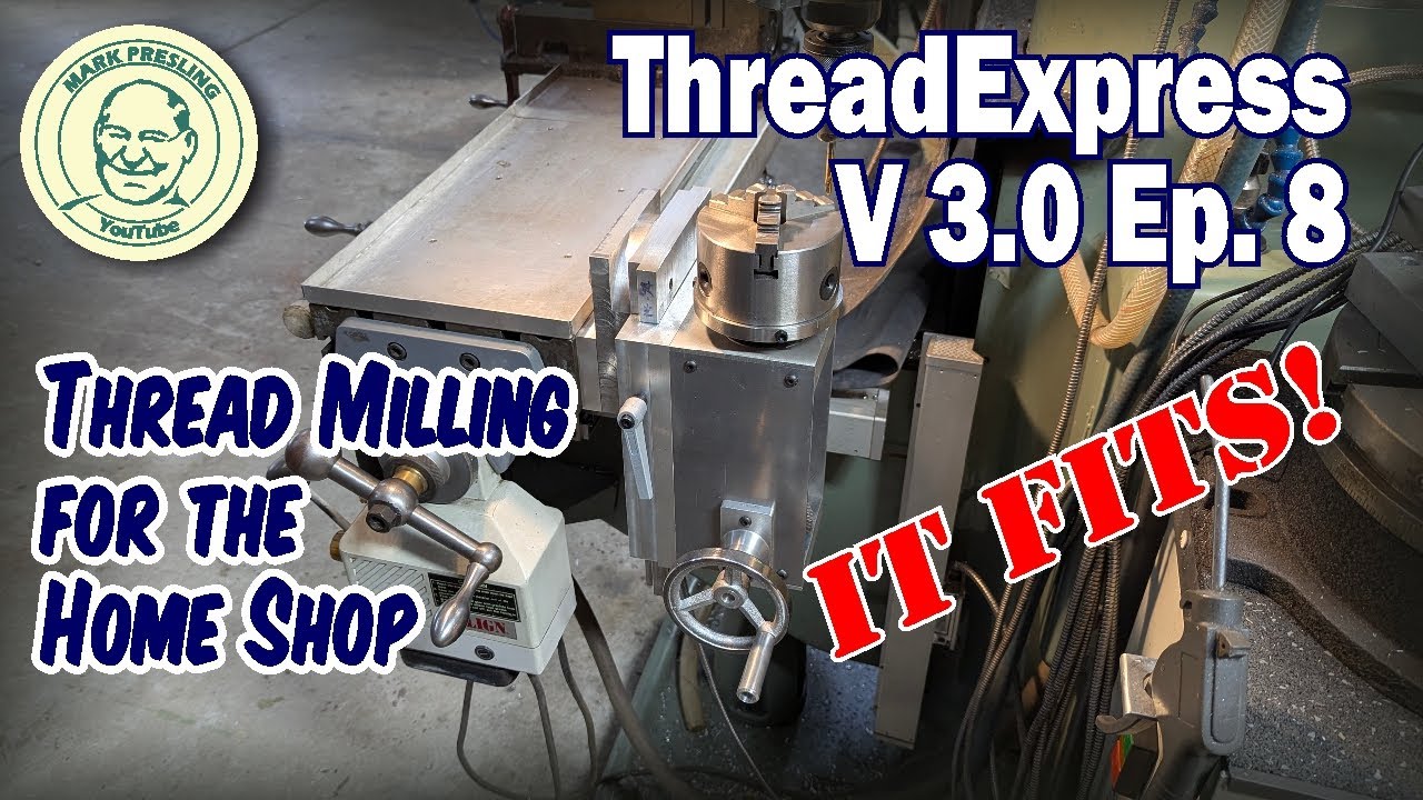 ThreadExpress V3. Ep.8 How To Build a Thread Milling Attachment for ...