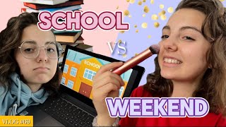 Vlog 4 Routines, 2 Perspectives School Vs Weekends