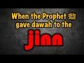 When the prophet  gave dawah to the jinn  abu ibraheem hussnayn