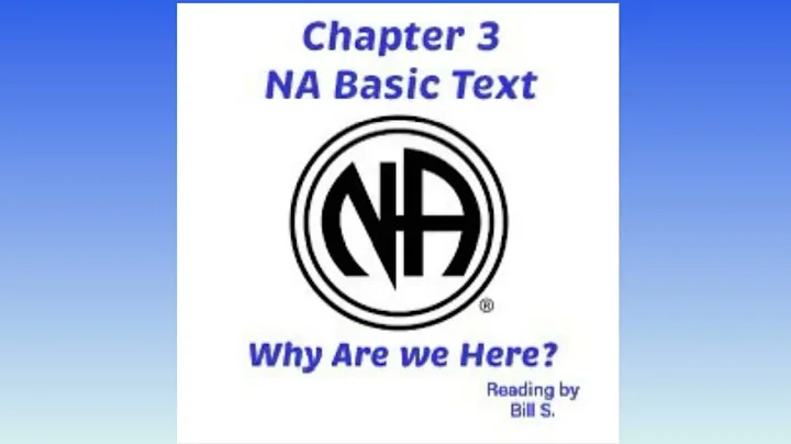 Na Basic Text Chapter 3 (Why Are We Here?)