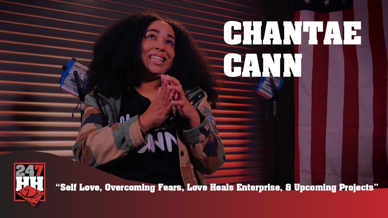 Chantae Cann - Self Love, Overcoming Fears, Love Heals Enterprise ...