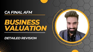 Business Valuation Revision - CA Final AFM | Pratik Jagati