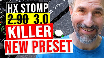LIne 6 HX Stomp 3 0 Update Demo | NEW KILLER Preset