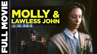 Molly And Lawless John (1972) | American Western Film | Vera Miles, Sam Elliott Molly And Lawless John (1972) | American Western Film | Vera Miles, Sam Elliott