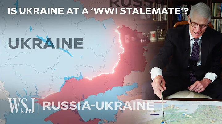 Retired General on How Russia-Ukraine War Could Become a Stalemate | WSJ - DayDayNews